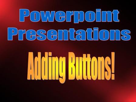 Free Adding Buttons to PowerPoint