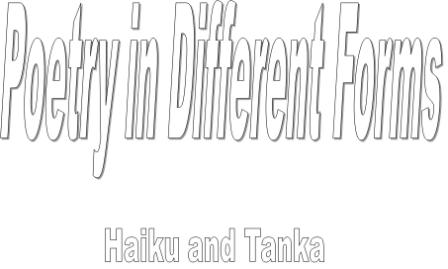 Free Haikus and Tankas PowerPoint Presentation