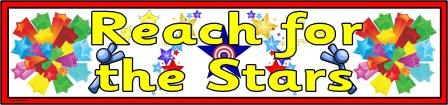 Free Printable 'Reach for the Stars' banner for classroom display.  Free printable bulletin board heading.