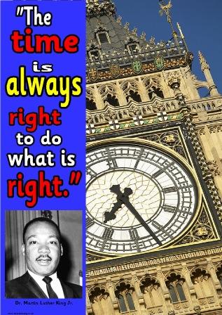 Martin Luther King, Time is always right to do what is right, free printable poster